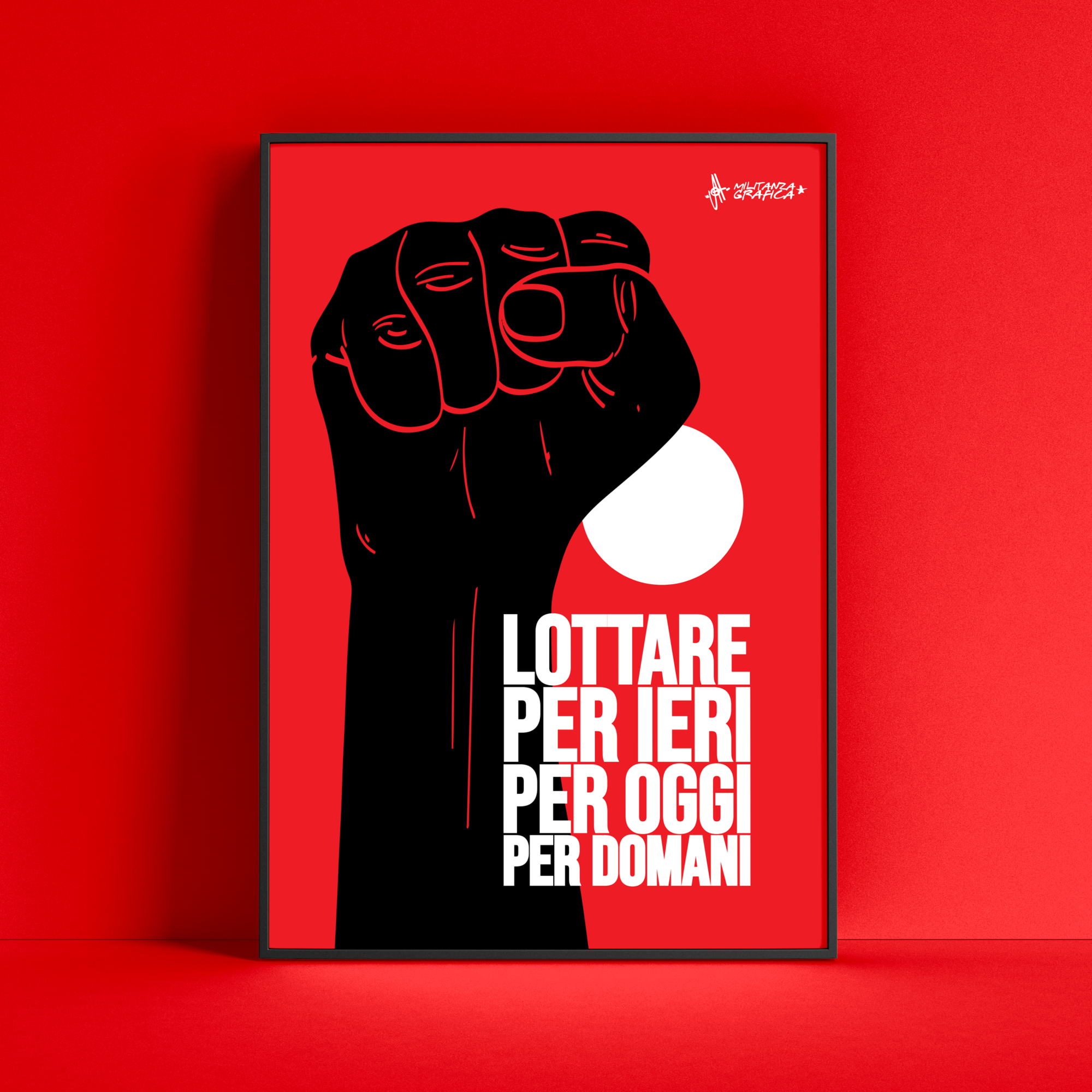 Lottare per ieri per oggi per domani Poster